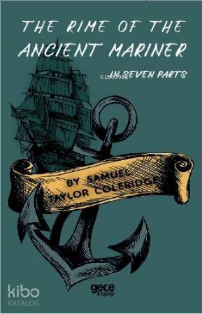 The Rime Of The Ancıent Mariner; İn Seven Parts - 1