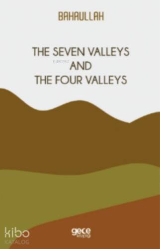 The Seven Valleys and The Four Valleys - 1