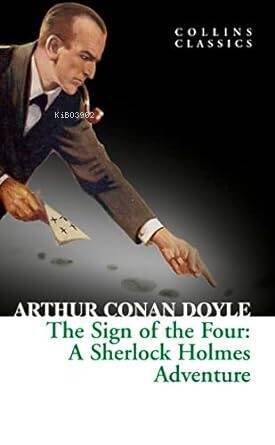 The Sign of the Four: A Sherlock Holmes Adventure (Collins Classics) - 1