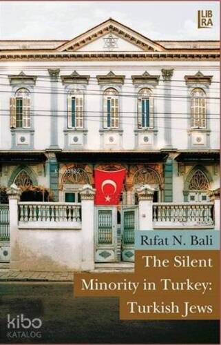 The Silent Minority in Turkey: Turkish Jews - 1