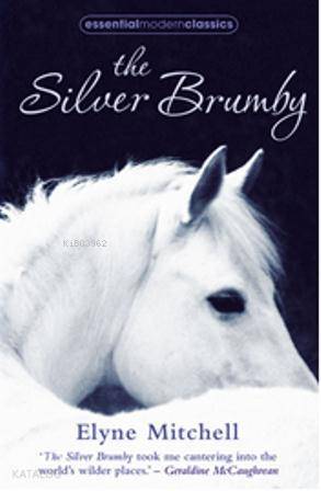 The Silver Brumby (Essential Modern Classics) - 1