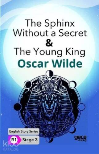 The Sphinx Without a Secret&The Young King İngilizce Hikayeler B1 Stage3 - 1