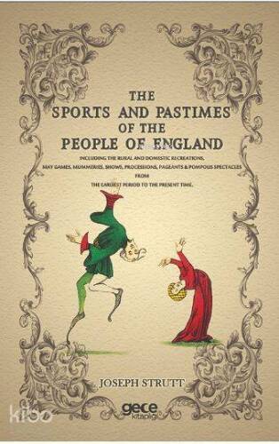 The Sports and Pastimes of The People of England - 1