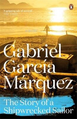 The Story of a Shipwrecked Sailor (Marquez 2014) - 1