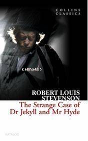 The Strange Case of Dr Jekyll and Mr Hyde; Collins Classics - 1