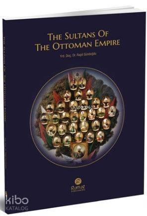 The Sultuans Of The Ottoman Empire - 1