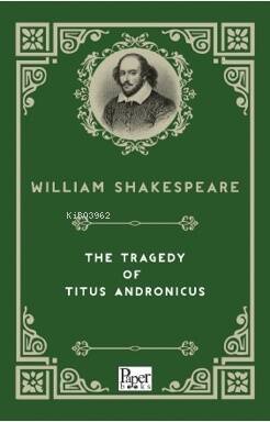 The Tragedy of Titus Andronicus - 1