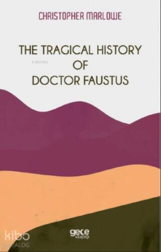 The Tragical History Of Doctor Faustus - 1