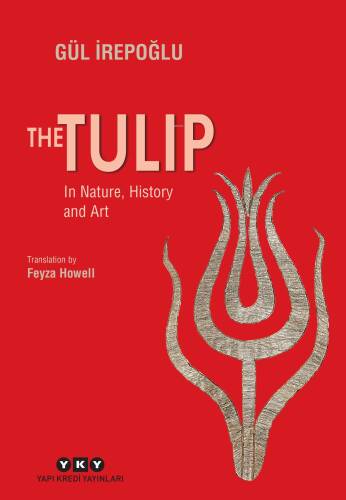 The Tulip – In Nature, History and Art - 1