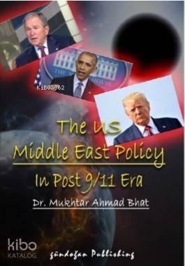 The US Middle East Policy In Post 9/11 Era - 1