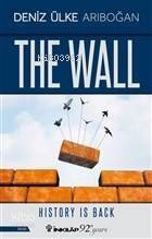 The Wall; History is Back - 1