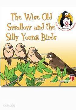 The Wise Old Swallow and the Silly Young Birds - Respect - 1