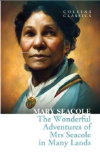 The Wonderful Adventures of Mrs Seacole in Many Lands (Collins Classics) - 1