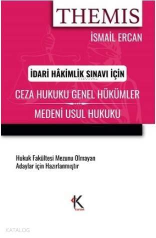 Themis Ceza Hukuku Genel Hükümler Medeni Usul Hukuku İdari Hakimlik Sınavı İçin - 1