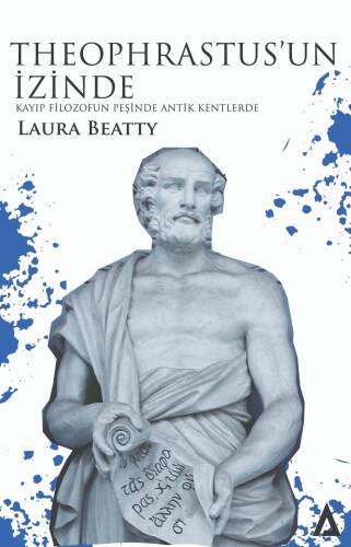 Theophrastus'un İzinde;Kayıp Filozofun Peşinde Antik Kentlerde - 1