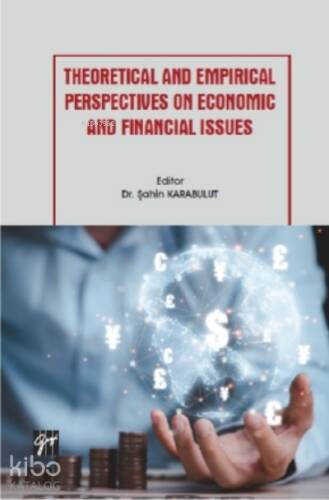 Theoretical and Empirical Perspectives on Economic and Financial Issues - 1