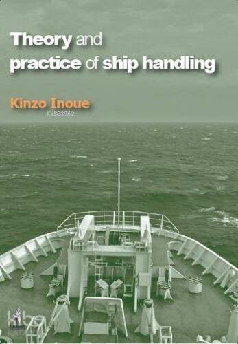 Theory and Practice of Ship Handling - 1