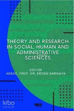 Theory and Research in Social, Human and Administrative Sciences - 1