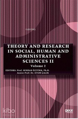 Theory and Research in Social, Human and Administrative Sciences 2 Volume 2 - 1