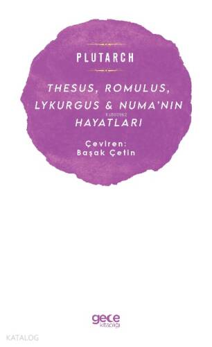 Thesus, Romulus, Lykurgus & Numa’nın Hayatları - 1