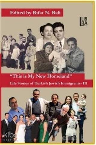 This is My New Homeland Life Stories of Turkish Jewish Immigrants 3 - 1