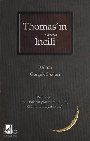 Thomas'ın İncili; İsa'nın Gerçek Sözleri - 1