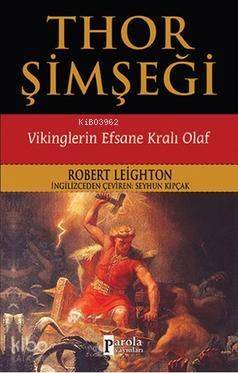 Thor Şimşeği; Vikinglerin Efsane Kralı Olaf - 1