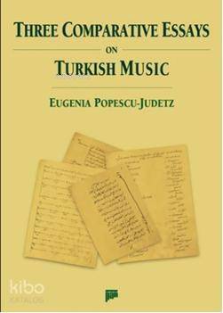 Three Comparative Essays on Turkish Music - 1