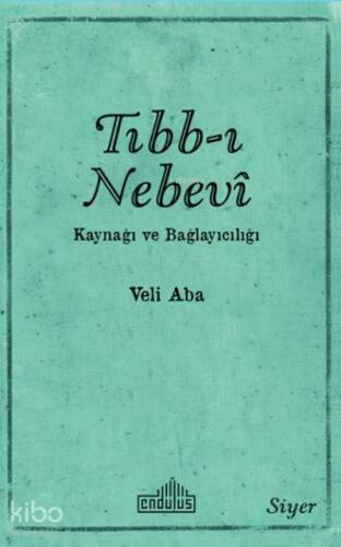 Tıbb-ı Nebevi Kaynağı ve Bağlayıcılığı - 1