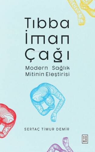 Tıbba İman Çağı - 1