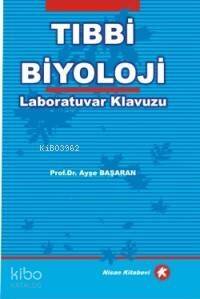 Tıbbi Biyoloji Laboratuvar Kılavuzu - 1