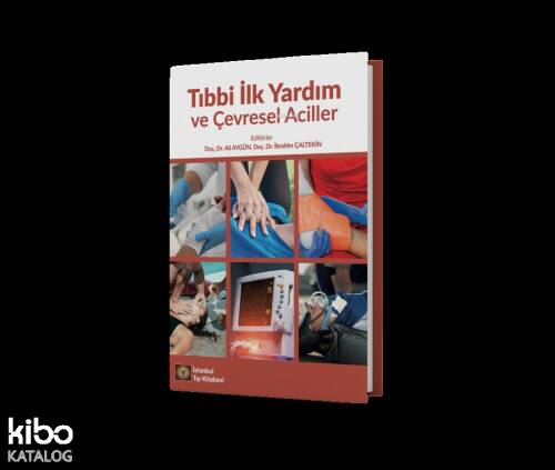 Tıbbi İlk Yardım ve Çevresel Aciller - 1