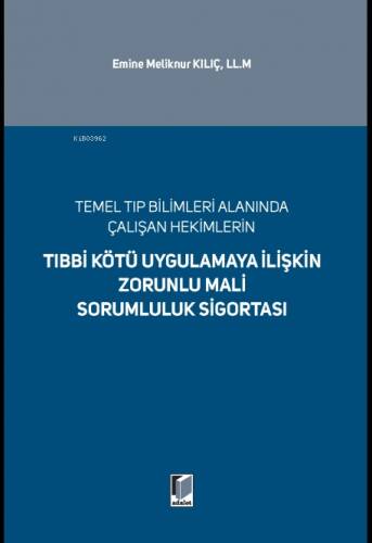 Tıbbi Kötü Uygulamaya İlişkin Zorunlu Mali Sorumluluk Sigortası - 1