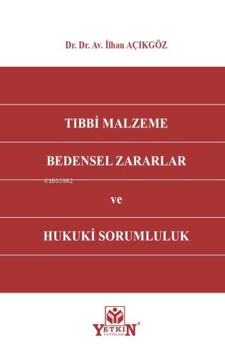 Tıbbi Malzeme Bedensel Zararlar ve Hukuki Sorumluluk - 1