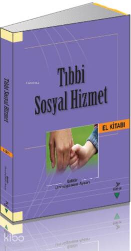 Tıbbi Sosyal Hizmet El Kitabı - 1