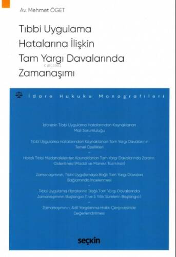 Tıbbi Uygulama Hatalarına İlişkin Tam Yargı Davalarında Zamanaşımı - 1