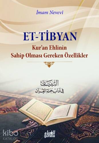 Tibyan ;Kuran Ehlinin Sahip Olması Gereken Özellikler - 1