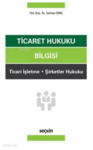 Ticaret Hukuku Bilgisi - 1