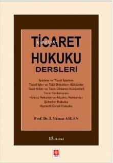 Ticaret Hukuku Dersleri - 1