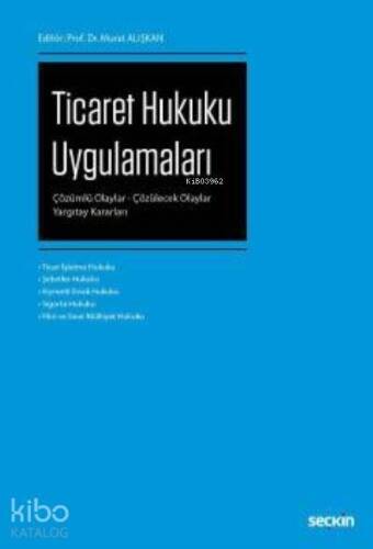 Ticaret Hukuku Uygulamaları - 1