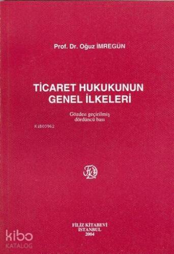 Ticaret Hukukunun Genel İlkeleri - 1