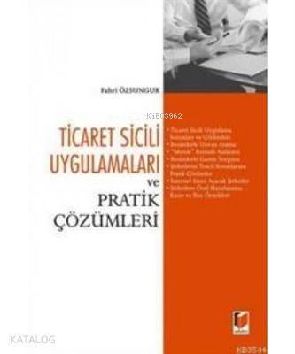 Ticaret Sicili Uygulamaları ve Pratik Çözümleri - 1