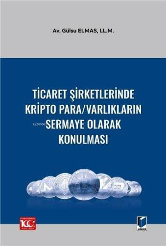 Ticaret Şirketlerinde Kripto Para - Varlıkların Sermaye Olarak Konulması - 1