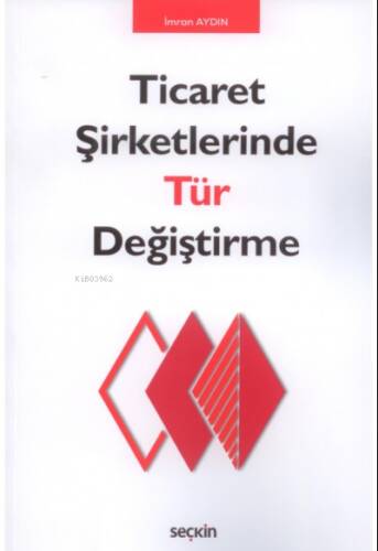 Ticaret Şirketlerinde Tür Değiştirme - 1