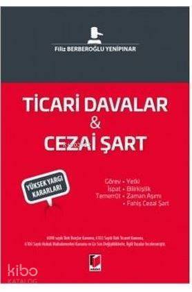 Ticari Davalar ve Cezai Şart - 1