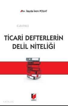 Ticari Defterlerin Delil Niteliği - 1