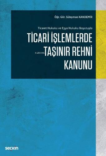 Ticari İşlemlerde Taşınır Rehni Kanunu - 1