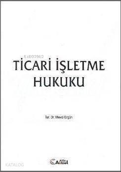 Ticari İşletme Hukuku - 1