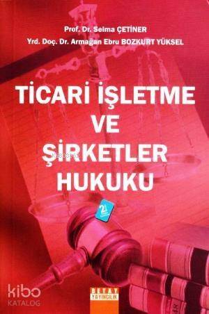 Ticari İşletme ve Şirketler Hukuku - 1