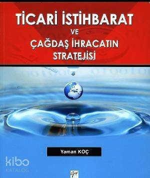 Ticari İstihbarat ve Çağdaş İhracatın Stratejisi - 1